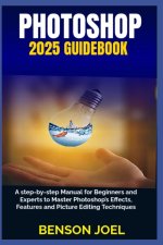 PHOTOSHOP 2025 Guidebook