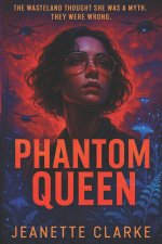 The Phantom Queen