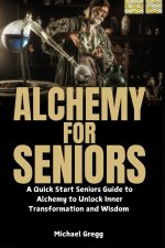 Alchemy for Seniors