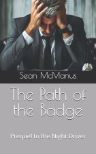 The Path of the Badge
