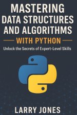 Mastering Data Structures and Algorithms with Python
