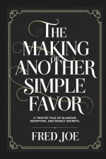 The Making of Another Simple Favor