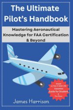 The Ultimate Pilot's Handbook