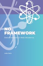 No Framework