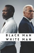 BLACK MAN WHITE MAN