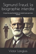 Sigmund Freud, la biographie interdite