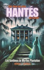 Les fantômes de Myrtles Plantation
