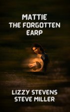 Mattie The Forgotten Earp