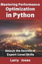 Mastering Performance Optimization in Python