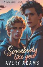 Somebody Like You