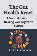 The Gut Health Reset
