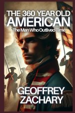 THE 360 YEAR OLD AMERICAN