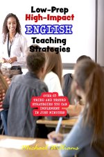Low-Prep, High-Impact English Teaching Strategies