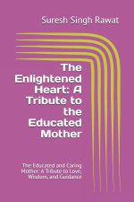 The Enlightened Heart