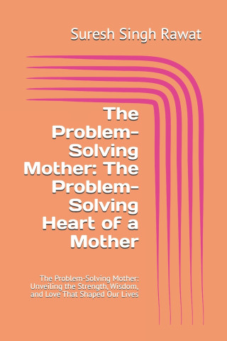 The Problem-Solving Mother