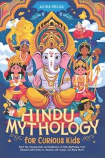 Hindu Mythology for Curious Kids