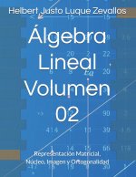 Álgebra Lineal Volumen 02