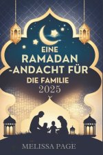 Eine Ramadan-andacht Für Die Familie 2025