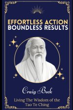 Effortless Action, Boundless Results
