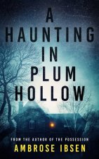 A Haunting in Plum Hollow