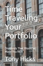 Time Traveling Your Portfolio
