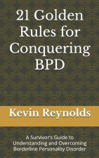 21 Golden Rules for Conquering BPD