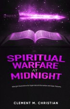 Spiritual Warfare at Midnight