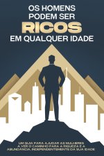 Os homens podem ser ricos em qualquer idade
