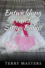 Entwicklung eines Sissy-Babys
