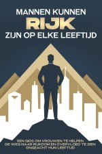 Mannen kunnen rijk zijn op elke leeftijd