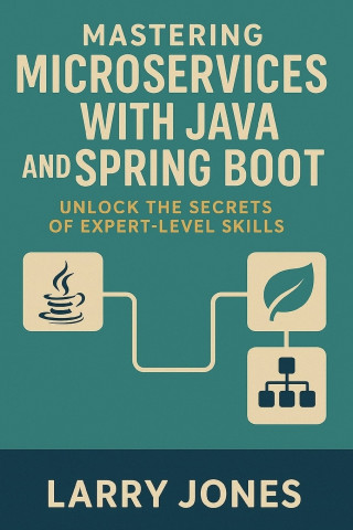 Mastering Microservices with Java and Spring Boot