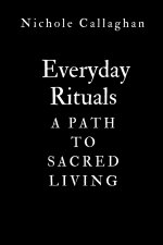 Everyday Rituals