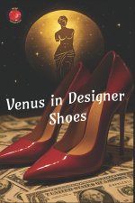 Venus in Designer Shoes