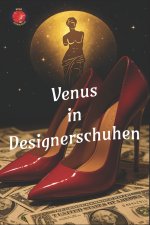 Venus in Designerschuhen