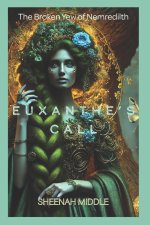 Euxanthe's Call