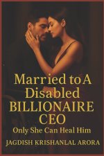 Married to A Disabled Billionaire CEO