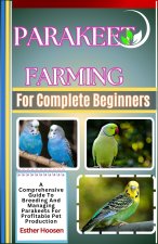 Parakeet Farming For Complete Beginners