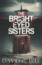 The Bright Eyed Sisters
