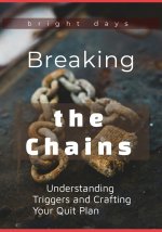 Breaking the Chains