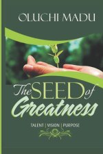 The Seed of Greatness