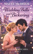 Wedding Bells and Bickering (Love in Dooncarra, Book 3)