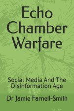 Echo Chamber Warfare