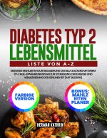 Diabetes Typ 2 Lebensmittel Liste von A-Z