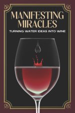 Manifesting Miracles