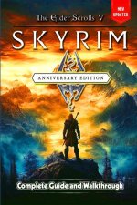 The Elder Scrolls V Skyrim Anniversary Edition Guide and Walkthrough