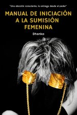 Manual de iniciación a la sumisión femenina