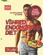 VSHRED Endomorphs diet