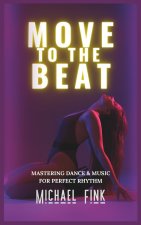 Move to the Beat