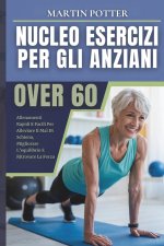 Nucleo Esercizi Per Gli Anziani Over 60