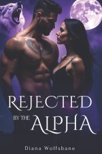 REJECTED BY THE ALPHA